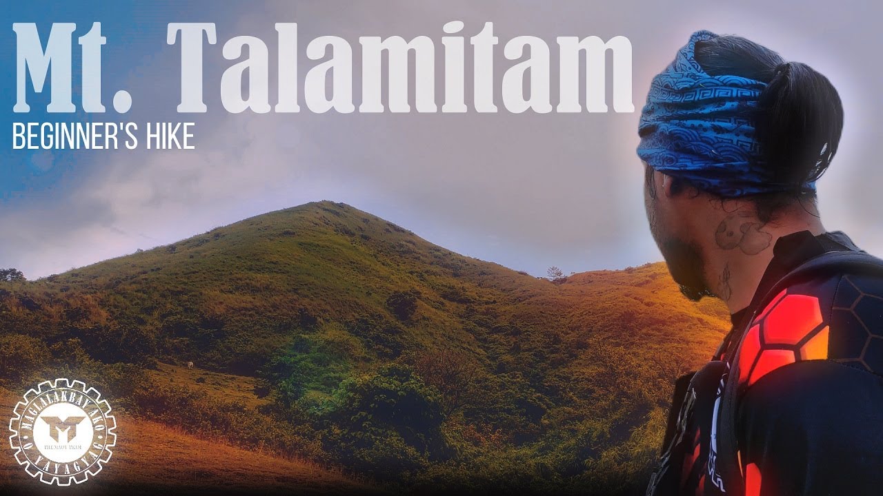 MT. TALAMITAM | NAULANAN AT NAPUTIKAN  ITheMAOYTeamI