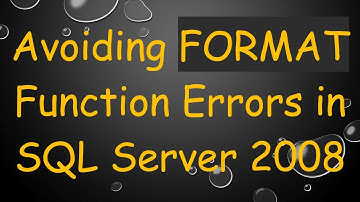 Avoiding FORMAT Function Errors in SQL Server 2008