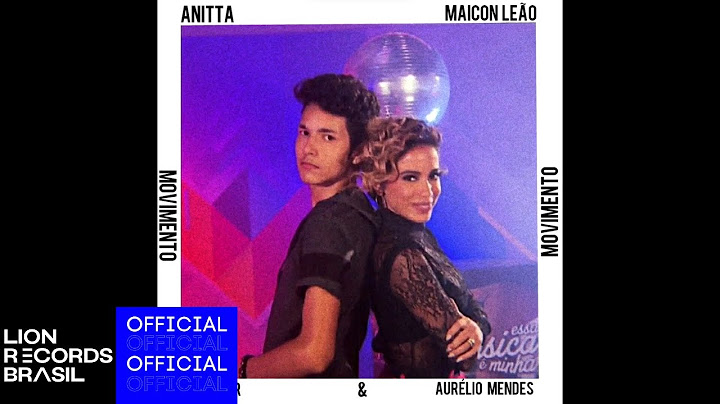 Anitta, Maicon Leão - Movimento (DJ Ed Oliver & Aurélio Mendes Remix) [Official Audio]