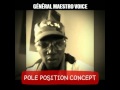 Gnral maestro voice pole position concept freestyle du lourddddddd 971 logistik production