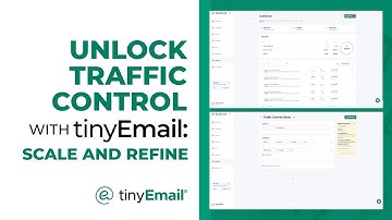 Unlock Traffic Control in tinyEmail: Scale & Refine