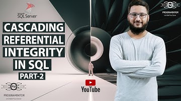 Cascading Referential Integrity Constraints In SQL | Cascading Foreign Key SQL | Part-2 (Hindi/Urdu)