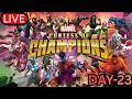 MARVEL CONTEST OF CHAMPIONS LIVE DAY#23|MCOC CHILL LIVE STREAM #mcoc #marveluniverse