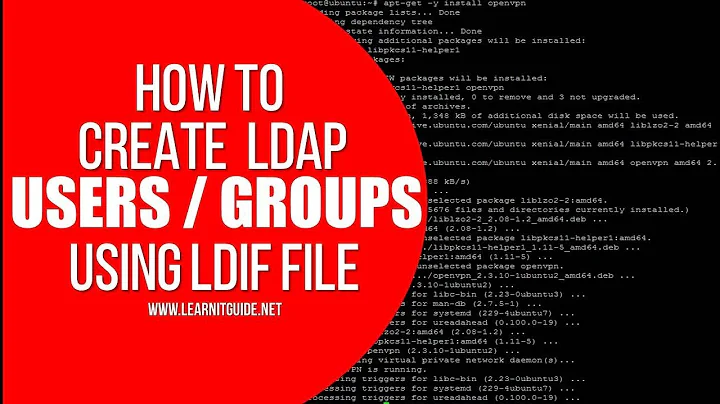 How to Create LDAP Users and Groups using LDIF file in OpenLdap Server on Linux