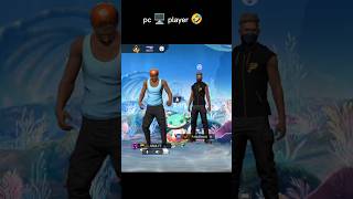 pc player 🤣 # freefire