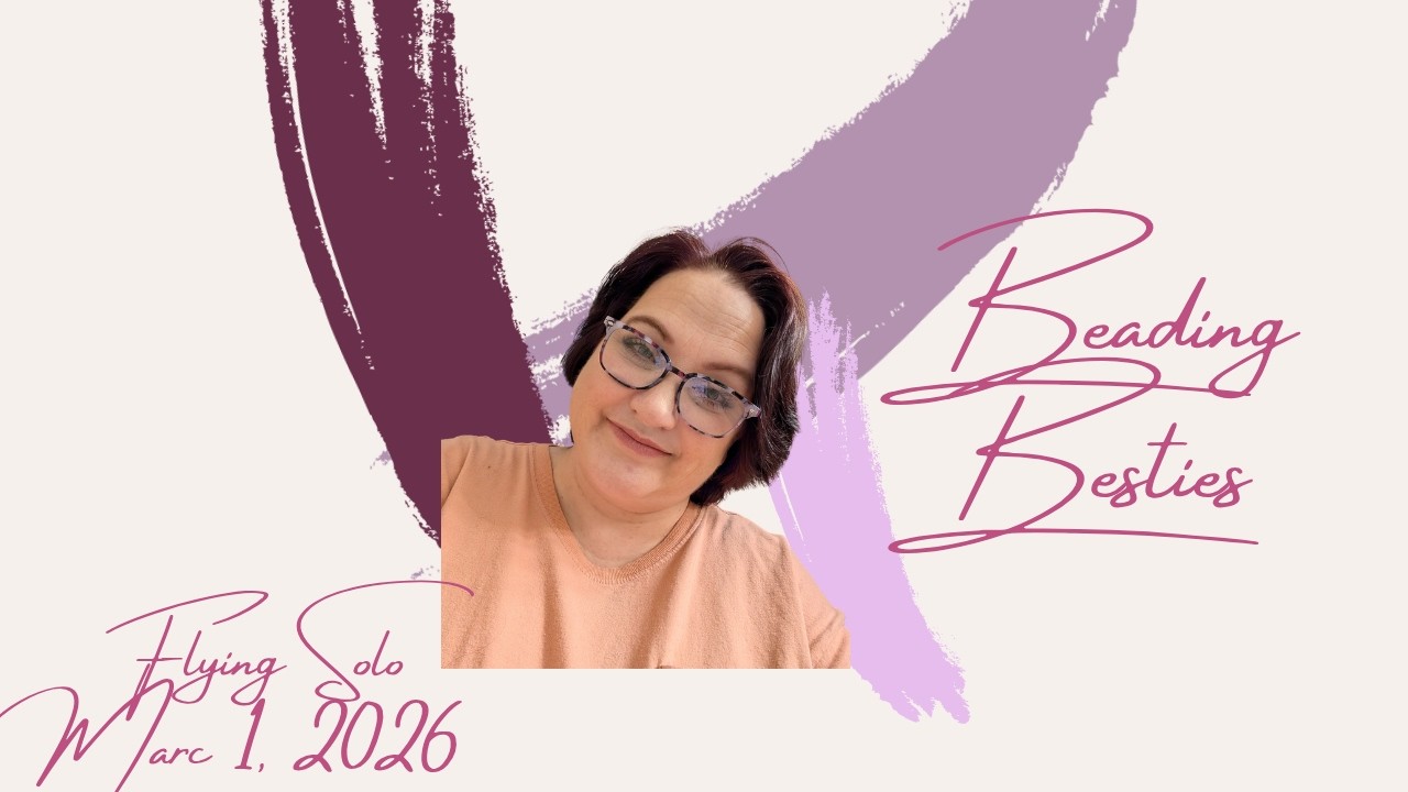 Beading Besties, March 1, 2026