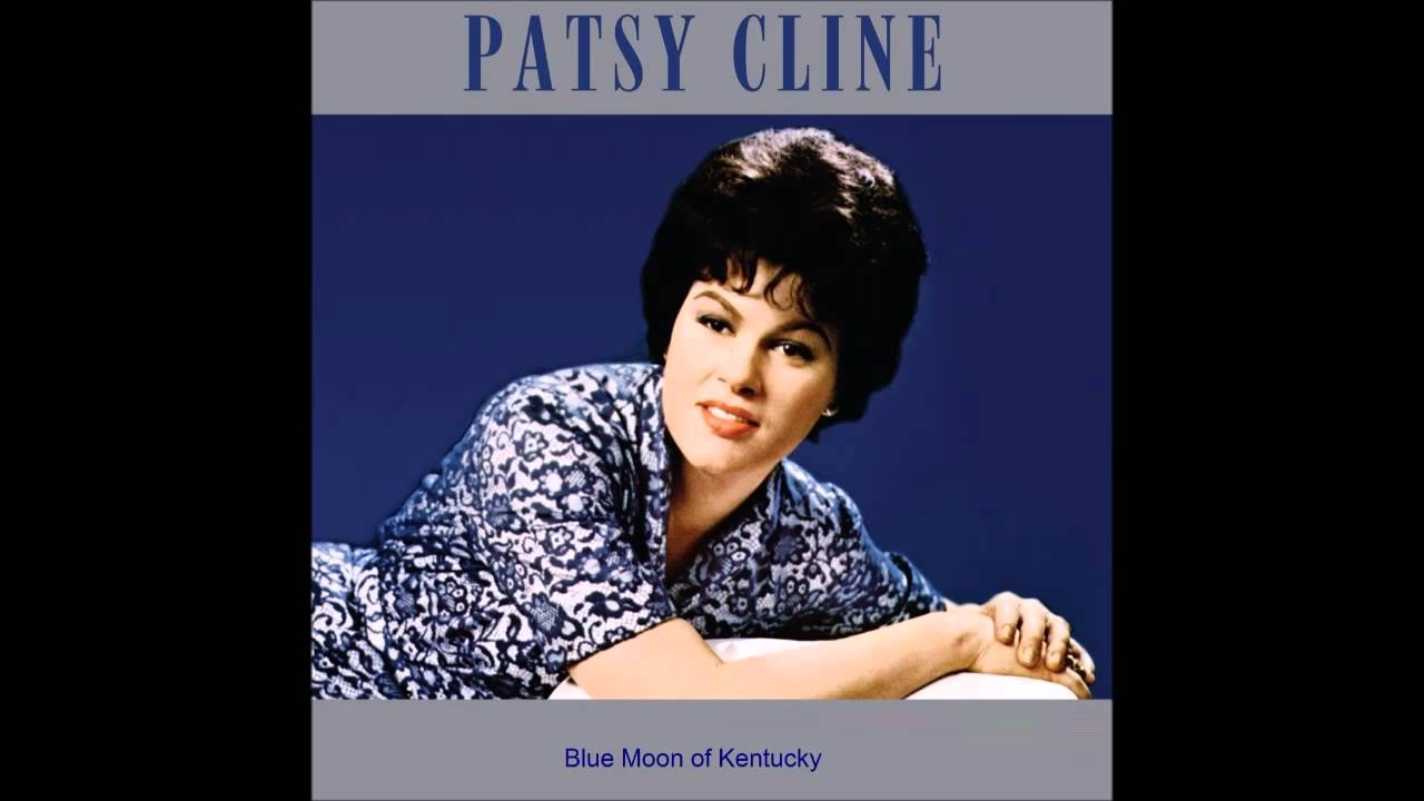 Patsy Cline Blue Moon of Kentucky YouTube