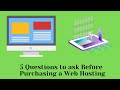 5 Questions to ask Before Purchasing a Web Hosting | Web Hosting Guide for Beginners