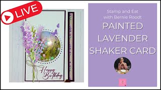 PAINTED LAVENDER SHAKER CARD - YouTube