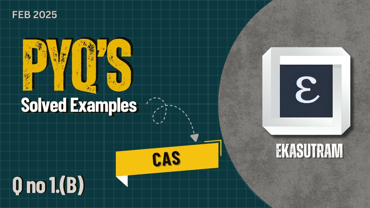 PYQ's Solved (CAS) - Q.1)B) Feb 2025 Paper