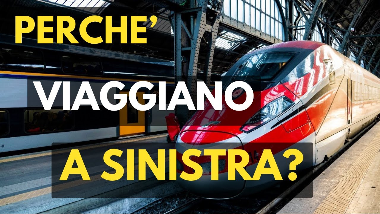 A Che Velocità Viaggiano I Treni Diagnostici Perchè i TRENI viaggiano a SINISTRA? - YouTube