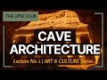 🎨 Art &amp; Culture | Cave Architecture | Lecture 1