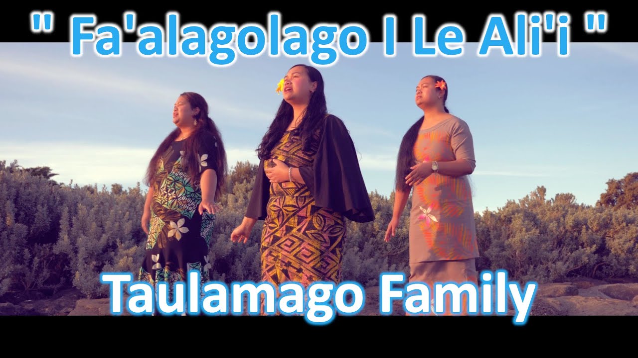 Taulamago Family - Fa'alagolago i le Ali'i