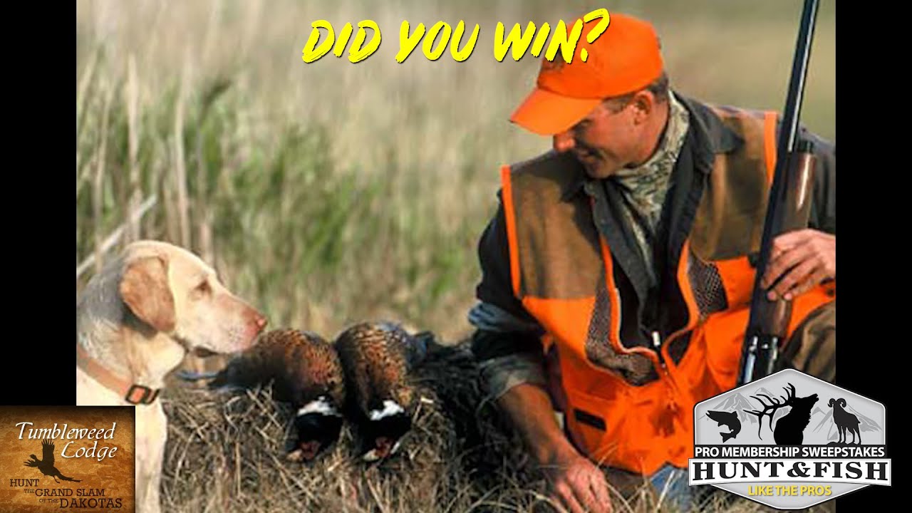 Pro Membership Sweepstakes July 10th, 2021 Pheasant hunt for winner and