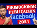 Como PROMOCIONAR una PUBLICACION en FACEBOOK 2021 😱