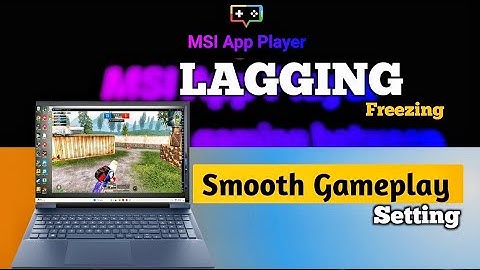 Msi App Player Bgmi 3.6 lagging issue Fix in PC Emulator | Msi app bgmi lagging Freezing fix The5911