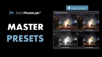 DXO PHOTOLAB 8: HOW TO USE PRESETS