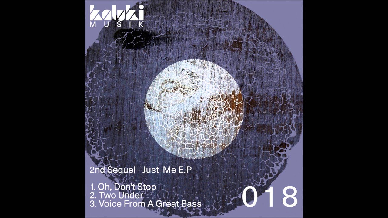 2nd Sequel - Just Me EP - Kaluki Musik - KLM018