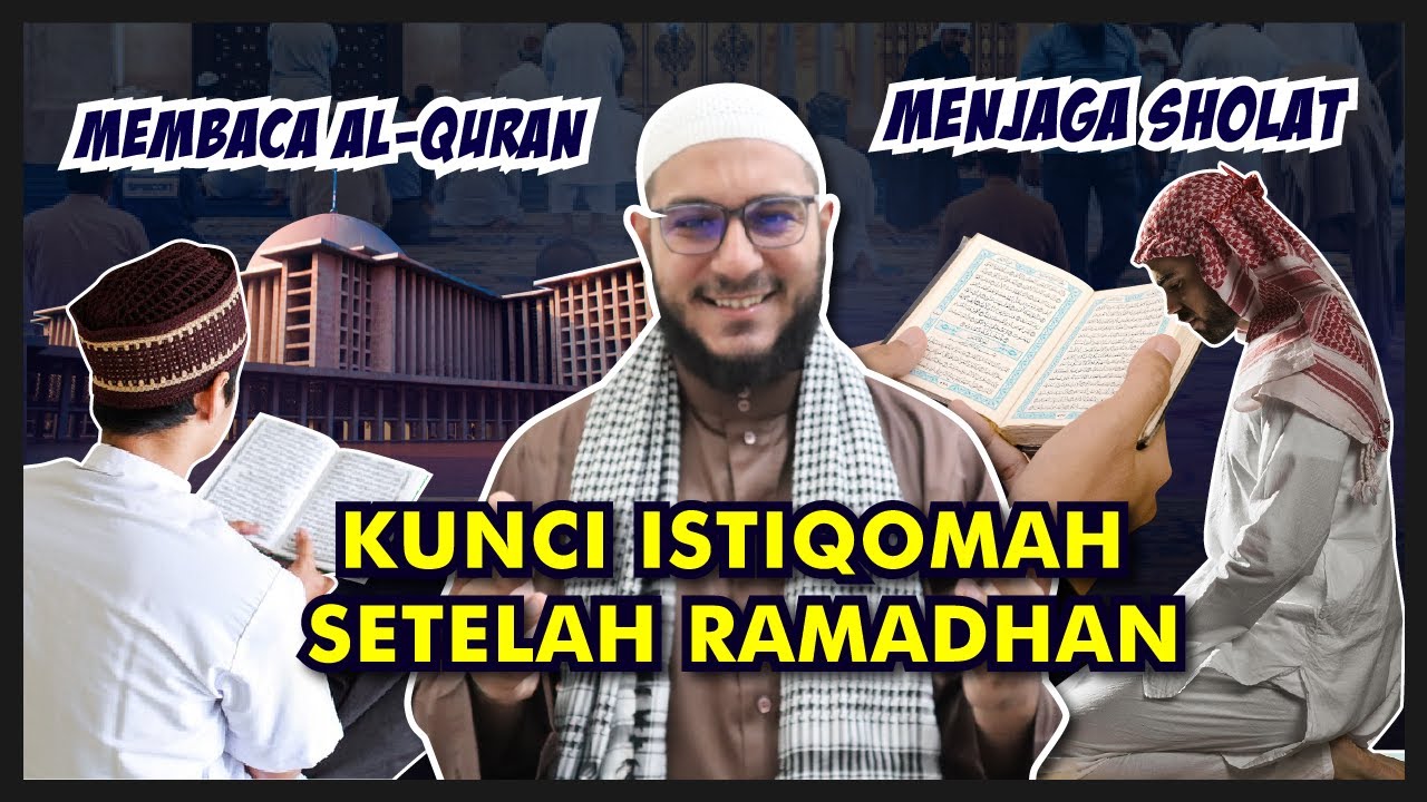 Amalan Ringan Berpahala Besar (Jaga Istiqomahmu Setelah Ramadhan) - Syekh Muhammad Al Fuli