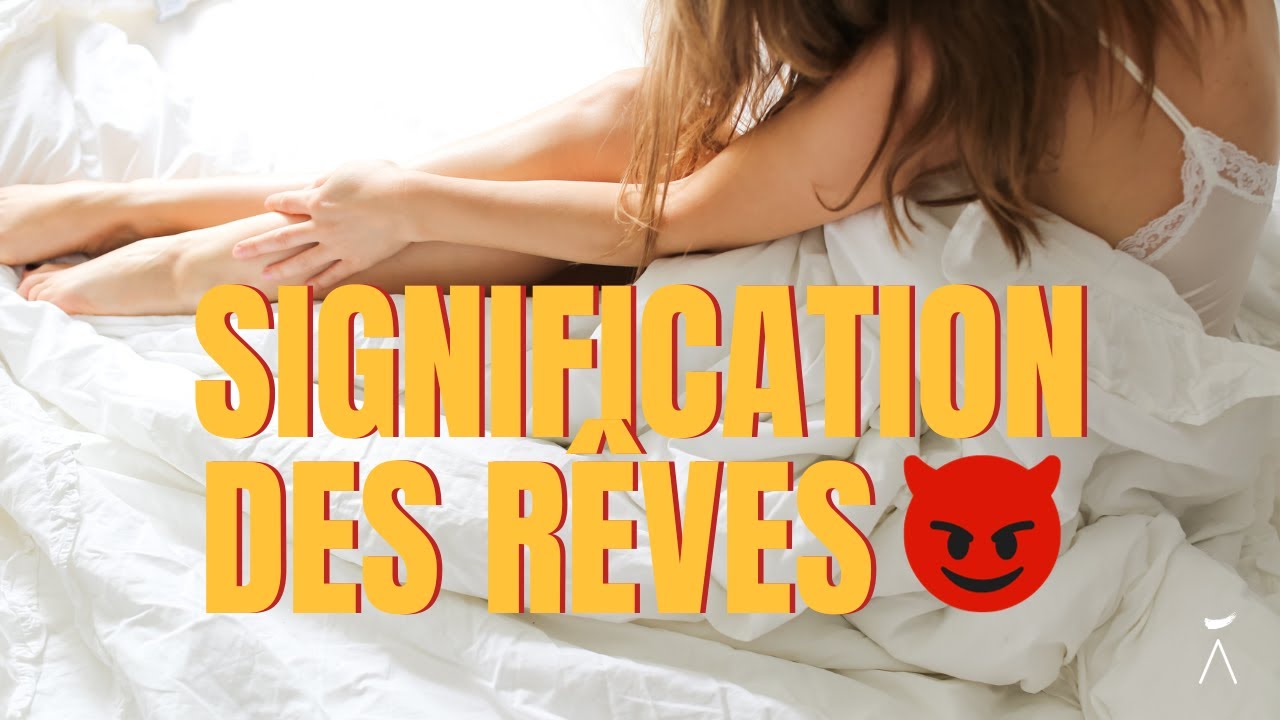 RÊVE ÉROTIQUE : QUELLE SIGNIFICATION ? l Sarah Zerbib Âme Fauve - YouTube
