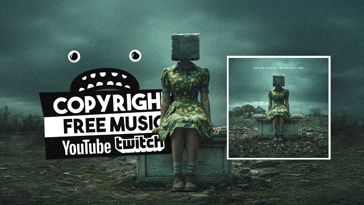 KAYTOXIK & KELIZA – Better On My Own [Bass Rebels] Copyright Free Music Bass Dubstep 2026