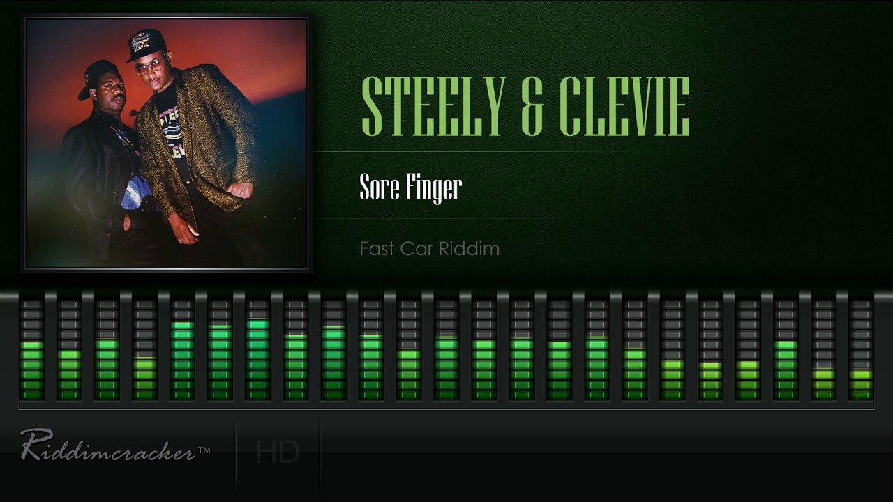 Steely & Clevie - Sore Finger (Fast Car Riddim) [HD] - YouTube