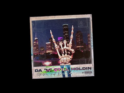 SPM - Da "H" Still Holdin feat. Dice Soho (Official Audio) NEW