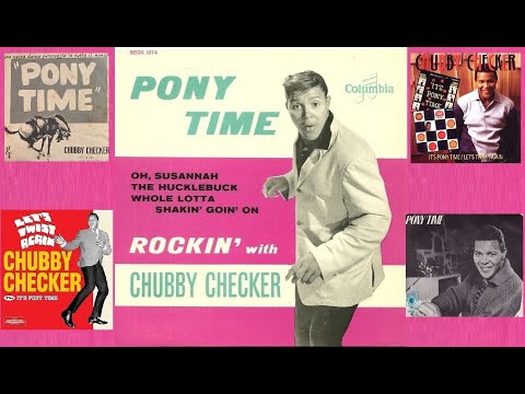 Chubby Checker - Pony Time [Ext.] - [Mono-to-Stereo] - 1961