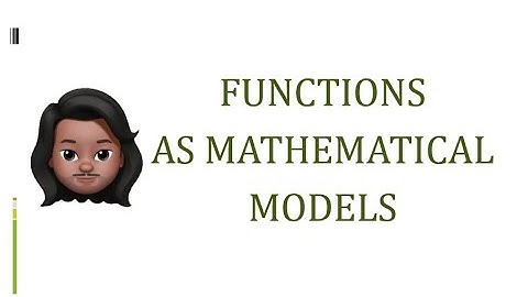 Functions as Mathematical Models