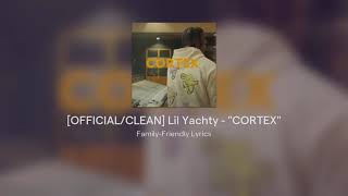 [OFFICIAL/CLEAN] Lil Yachty - "CORTEX"