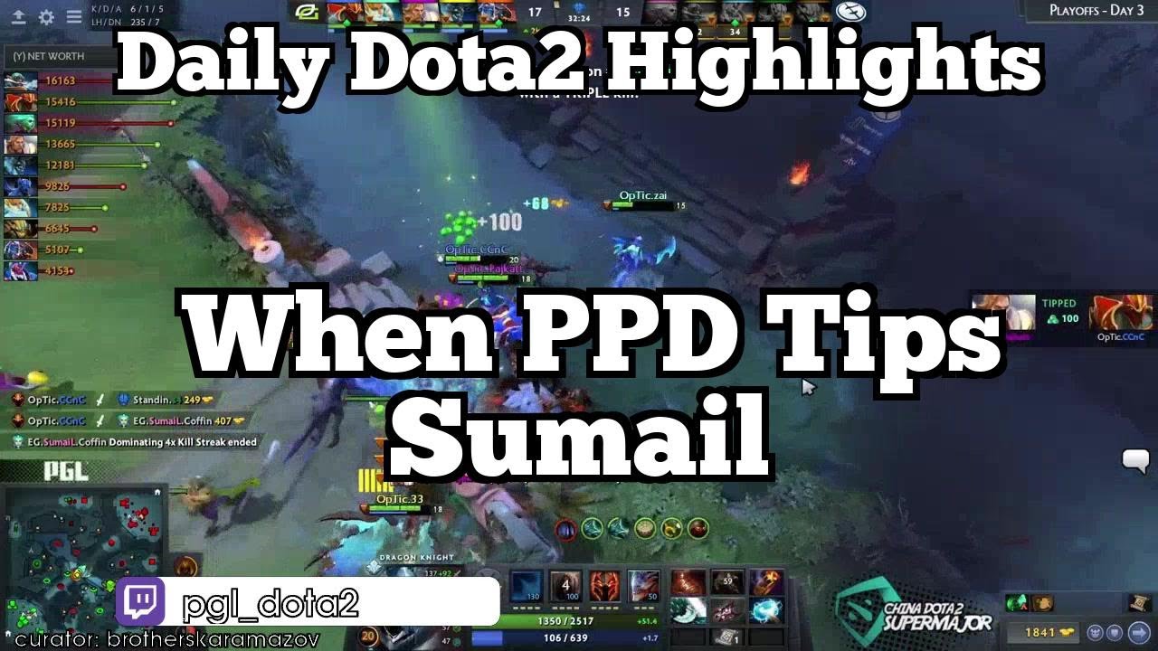 Daily Dota2 Highlights: When PPD Tips Sumail