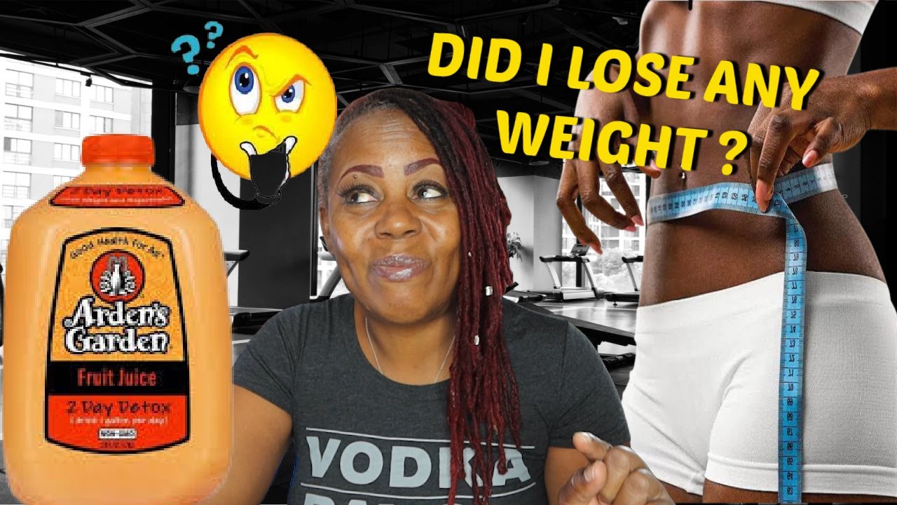 DAY 2 ARDENS GARDEN DETOX 2 DAY DETOX CLEANSE HOW MUCH WEIGHT DID I