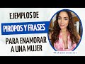 Ejemplos de piropos y frases para enamorar a una mujer