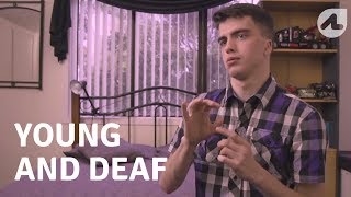 Young and Deaf: Dean's Story