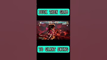 DUCK THEN GRAB TO GIANT SWING #shorts #king #tekken