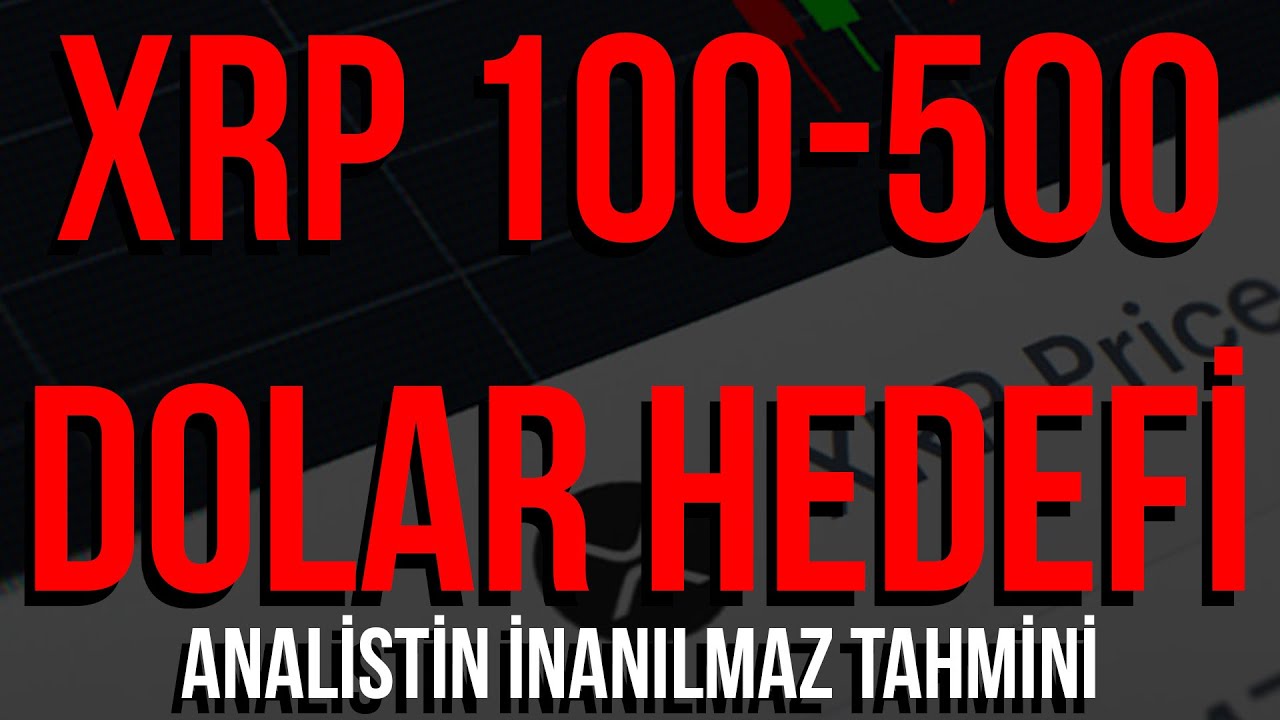XRP 100500 DOLAR!! ANALİSTTEN İNANILMAZ TAHMİN... RİPPLE SON DAKİKA XRP 100500 DOLAR!! ANALİSTTEN İNANILMAZ TAHMİN... RİPPLE SON DAKİKA