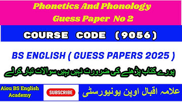 Phonetics And Phonology  9056 Guess Paper - 02 2025 | Aiou BS English Academy