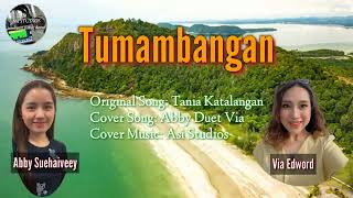 Video thumbnail of "Tumambangan _ Abby Duet Via Cover Music Asi Studios [ORIGINAL SONG TANIA KATALANGAN]"