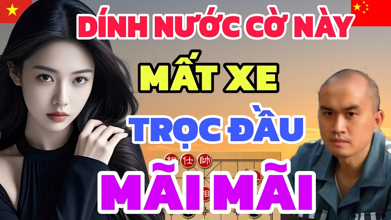 Cờ tướng - Rồi rồi dính chưởng của EM GÁI VIỆT dù ăn xe vẫn chọc đầu