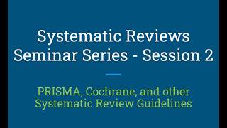 2026 Systematic Review Seminar Series Session 2