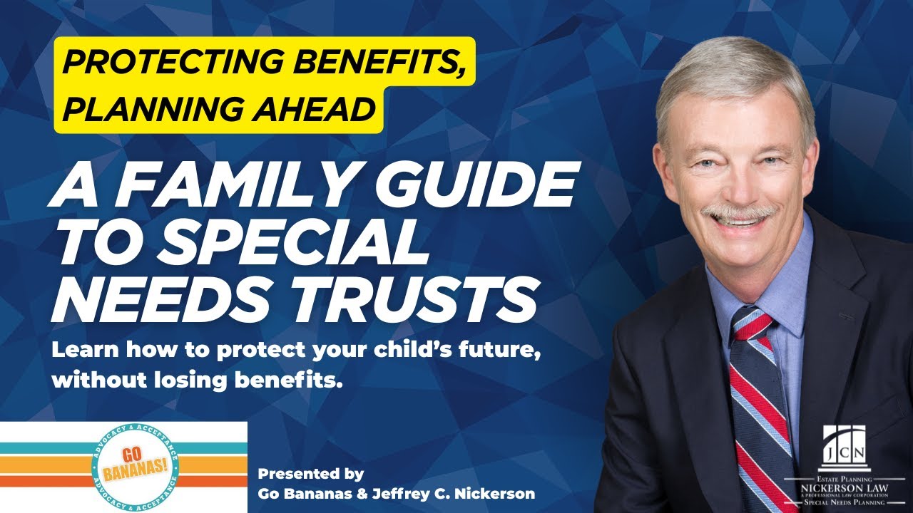 A Family Guide to Special Needs Trusts | Protect Benefits & Plan Ahead ...