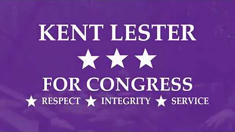 Kent Lester For Congress Promo Video