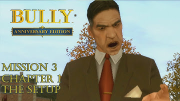Bully: Anniversary Edition Android - Chapter 1 - Mission #3 - The Setup