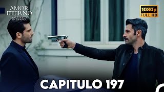 Amor Eterno Capítulo 197 (Doblado en Espanol)