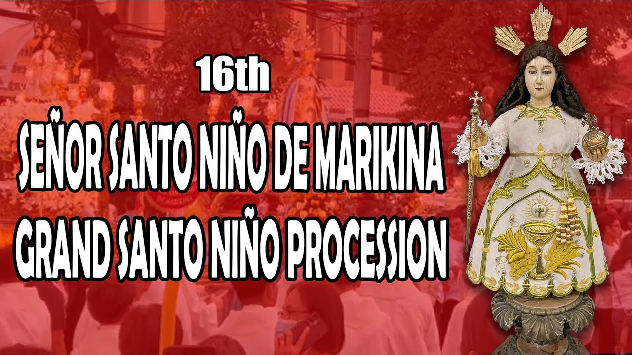 SEÑOR SANTO NIÑO DE MARIKINA GRAND PROCESSION | January 18, 2026