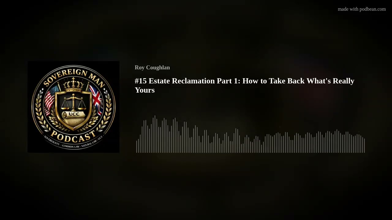 #15 Estate Reclamation Part 1: How to Take Back What's Really Yours