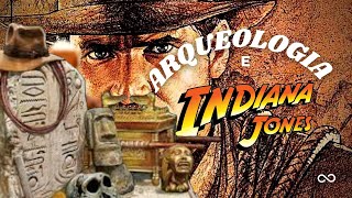 Las huellas de INDIANA JONES en la ARQUEOLOGÍA