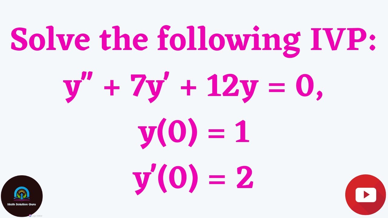 Solve The Following IVP Y 7y 12y 0 Y 0 1 Y 0 2 solve-the-following-ivp-y-7y-12y-0-y-0-1-y-0-2