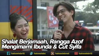 Shalat Berjamaah, Rangga Azof Mengimami Ibunda dan Cut Syifa | Halo Selebriti