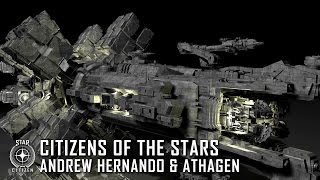 Star Citizen: Citizens of the Stars - Andrew Hernando & Athagen